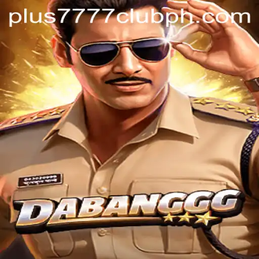 Unveiling the Exciting World of DABANGGG: The Plus7777 Club Experience