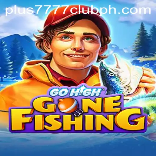 Embark on a Thrilling Adventure with 'GoHighGoneFishing' in the Vibrant Plus7777 Club