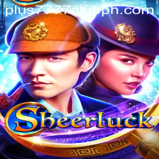Exploring Sheerluck: A Dive into the World of Plus7777 Club's Latest Game