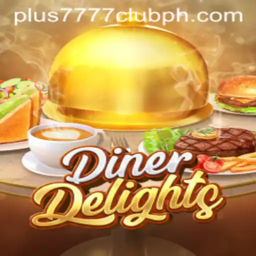 Discover the Culinary Wonders of DinerDelights at Plus7777 Club