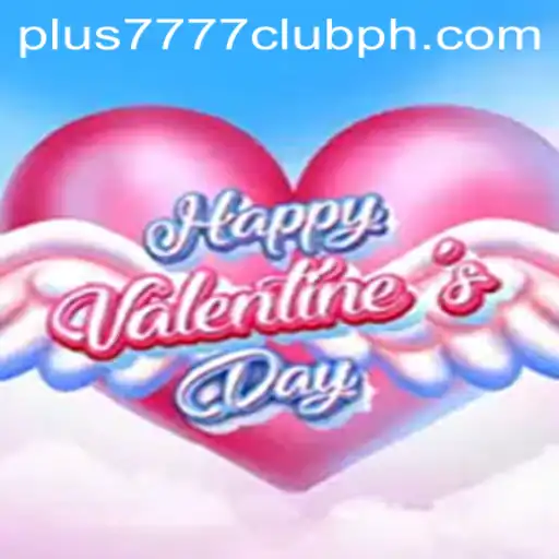 Discover the Exciting World of HappyValentinesDay and the Rising Phenomenon of Plus7777 Club