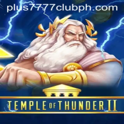 Exploring the World of TempleofThunderII and the Plus7777 Club